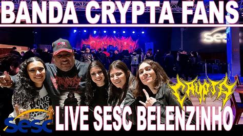 BANDA CRYPTA LIVE SESC BELENZINHO 17 09 2022 YouTube