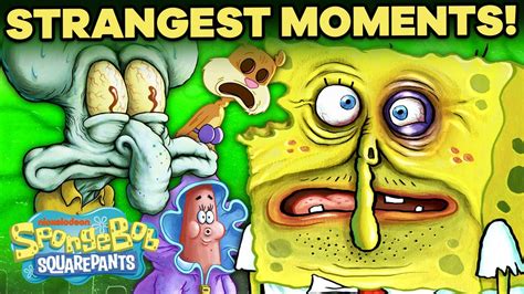 Strangest Moments Ever In Bikini Bottom History SpongeBob YouTube
