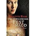 Versuchung der Pestmagd Roman Riebe Brigitte Amazon de Bücher