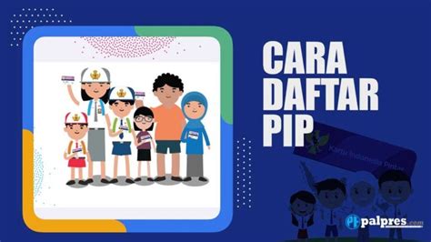 Bantuan Pip Simak Cara Dan Syaratnya Mambruks