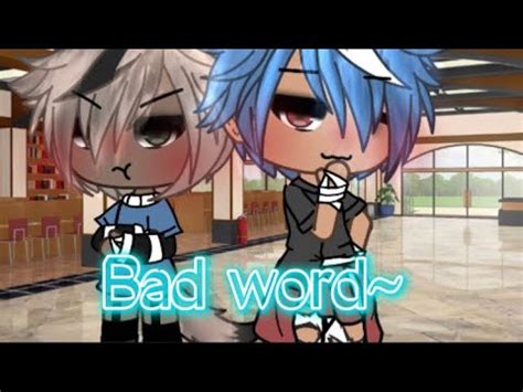 Bad Word Glmv Gacha Life Music Video Gay Bl Youtube