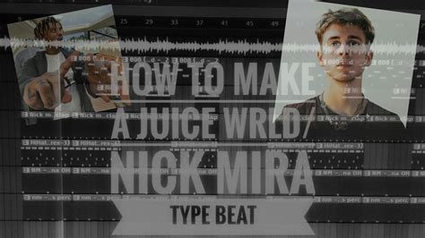 From Scratch How To Make A Nick Mira Juice Wrld Guitar Type Beat In