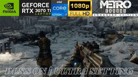 Metro Exodus Enhanced Ultra Setting Dlss On Fhd Rtx Ti Laptop