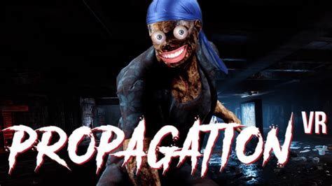 Zombies Plus Spiders What Could Go Wrong Propagation Vr Youtube