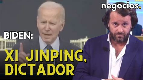 ÚLTIMA HORA Biden llama dictador a Xi Jinping y afirma se enfadó por