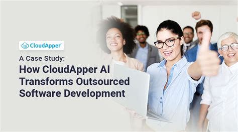 How CloudApper AI Transforms Outsourced Software Development A Case Study