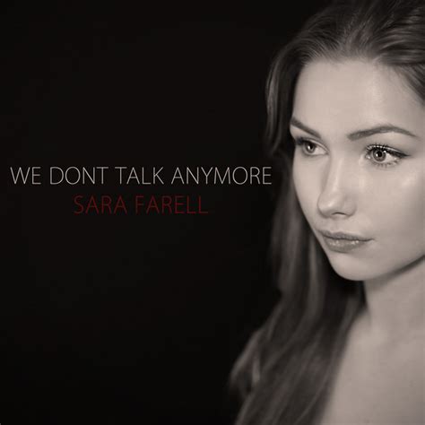 We Dont Talk Anymore Song And Lyrics By Sara Farell Spotify