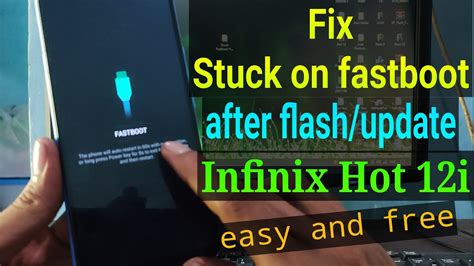 Fix Stuck On Fastboot Infinix Hot I Youtube