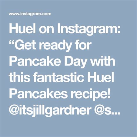 Huel on Instagram: “Get ready for Pancake Day with this fantastic Huel Pancakes recipe ...