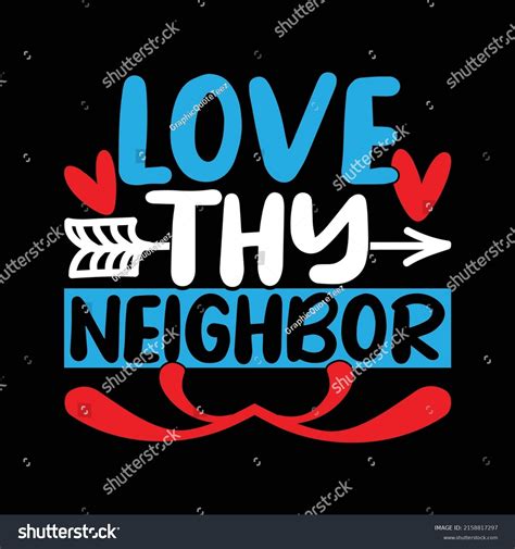 1 Love Thy Neighbor Stock Vectors And Vector Art Shutterstock