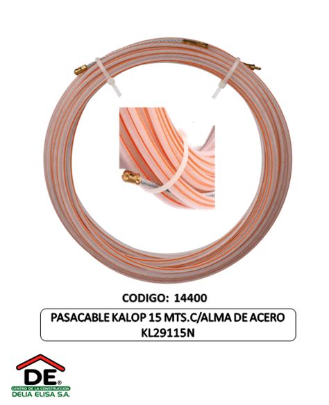 PASACABLE KALOP 15 MTS C ALMA DE ACERO KL29115N Delia Elisa S A