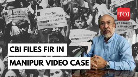 Manipur Viral Video Case Cbi Lodges Fir Seeks Custody Of 7 Accused