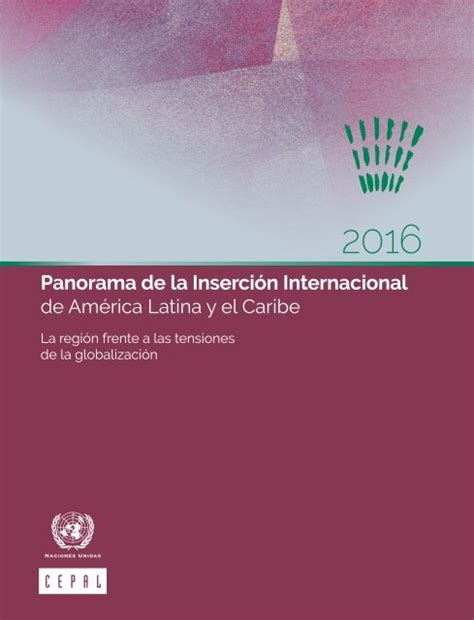 Panorama de la Inserción Internacional de América Latina y el Caribe 2016