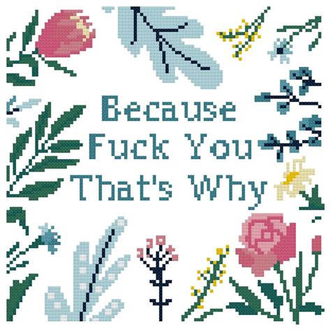Because Fuck You That S Why Cross Stitch Pattern Pdf Etsy