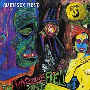 Alien Sex Fiend Now I M Feeling Zombified Uk Amazon Music