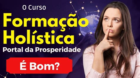 Curso Terapia Hol Stica Portal Da Prosperidade Forma O Hol Stica