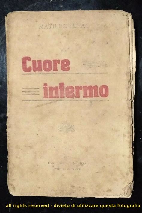 Vendo Antico Libro Cuore Infermo Di Matilde Serao Edizione Del 1914