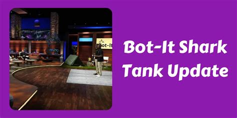 What Happened To Bot It After Shark Tank In 2024