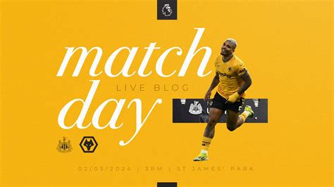 Matchday Blog Newcastle Vs Wolves Men S First Team News