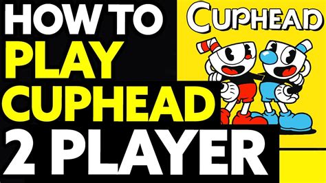 How To Play Cuphead 2 Player Pc Keyboard And Controller Youtube