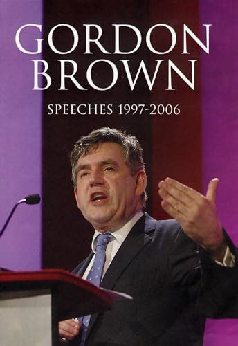 Speeches, 1997-2006 - Brown, Gordon: 9780747588375 - AbeBooks