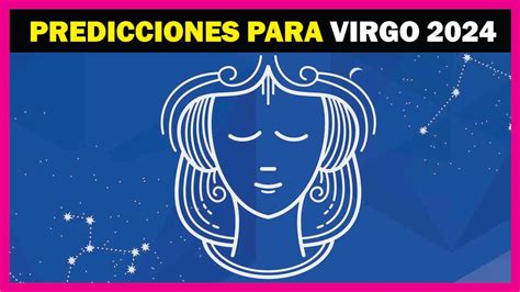 Horóscopo Anual de VIRGO Qué te espera este 2024 YouTube