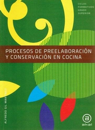 Procesos De Preelaboraci N Y Conservaci N En Cocina Libros Pilar