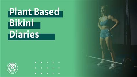 Plant Based Bikini Diaries S Ep Youtube