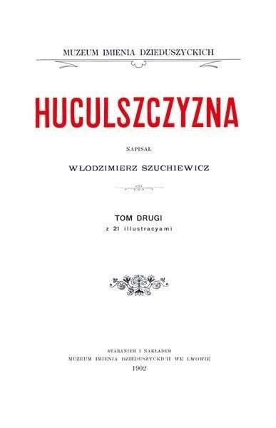 Huculszczyzna Tom I Wydawnictwo Graf Ika