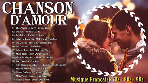 Vieilles Chansons D Amour Francaises Classiques Meilleures Musique D