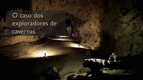 Os Exploradores De Caverna - O caso dos exploradores de caverna - Resumo - YouTube