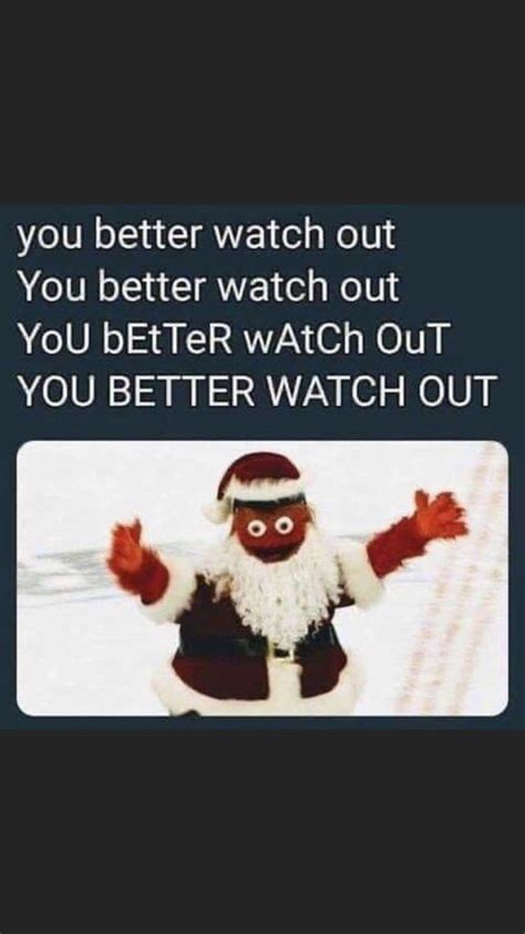 You Better Watch Out You Better Watch Out You Better Watch Out You