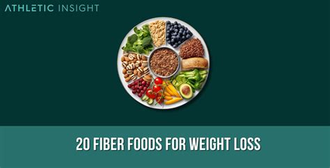 20 Fiber Foods For Weight Loss Athletic Insight