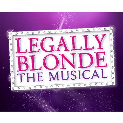 Legally Blonde At Ossett Town Hall Event Tickets From TicketSource