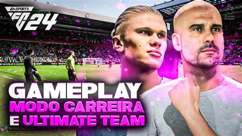 💣 Ea Fc 24 Gameplay Ultimate Team E Do Modo Carreira Jogador E