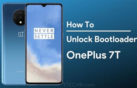 How To Unlock Bootloader On OnePlus 7T Full Guide