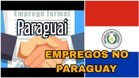 Empregos No Paraguay Viver Em Ciudad Del Este Youtube