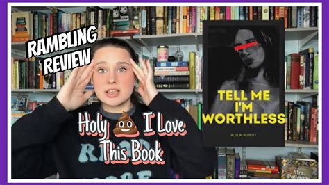 Tell Me Im Worthless By Alison Rumfitt Rambling Review Youtube