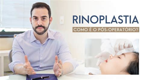 Pós operatório da Rinoplastia tudo o que você precisa saber YouTube