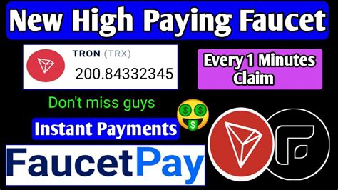 New High Paying Faucet Site Claim Every 1 Minutes Daily 200 TRX