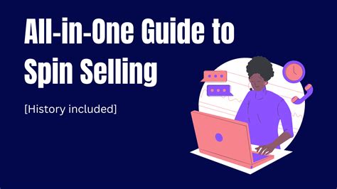 All In One Guide To Spin Selling History Included