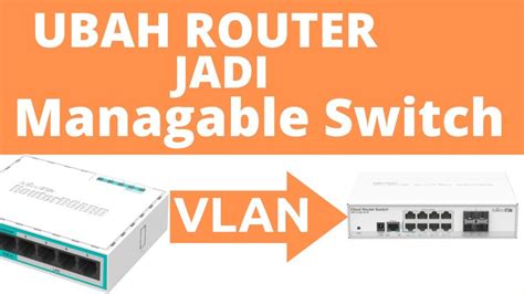 Cara Setting Vlan Di Mikrotik Routerboard