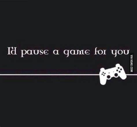 I Would Gamer Quotes Game Quotes Gamer Couple