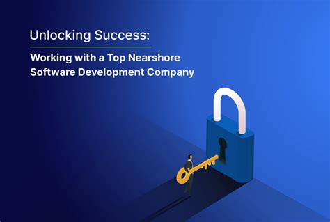 Working With A Top Nearshore Software Development Company