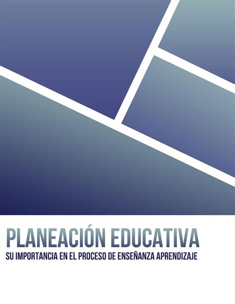 Calaméo Planeación Educativa Su Importancia En El Proceso De