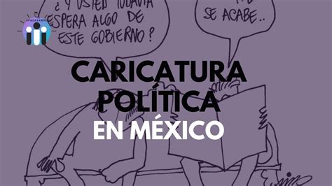 Caricatura política mexicana YouTube