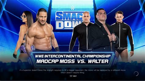 Wwe Smackdown Gunther Vs Madcap Moss For The Wwe Intercontinental