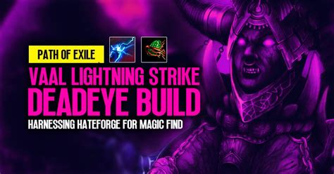 Poe Vaal Lightning Strike Deadeye Build Harnessing Hateforge