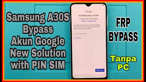 Cara Reset Akun Google Samsung A30S SM A307GN New Solution Bypass