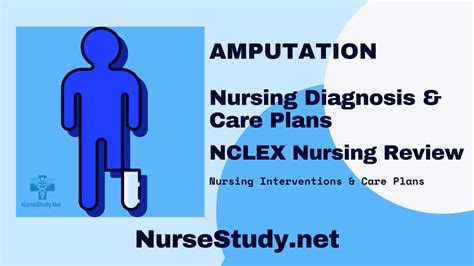 Amputation Nursing Diagnosis Care Plan NurseStudy Net